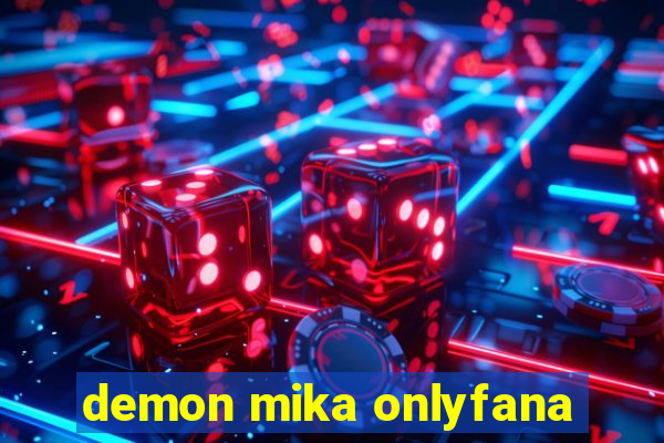 demon mika onlyfana